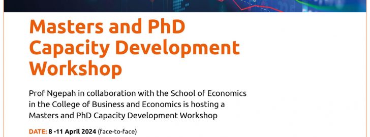 Prof Ngepah in collaboration with the School of Economics in the College of Business and Economics is hosting a Masters and PhD Capacity Development Workshop. The purpose of a research capacity development workshop for students is multifaceted: skill enhancement, knowledge building, critical thinking and networking.