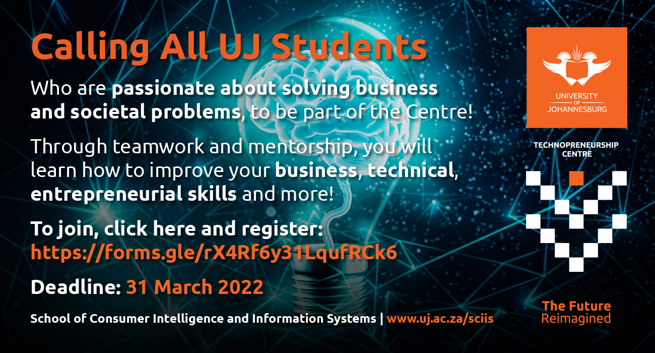 Technopreneurship Centre Calling All Uj Students Invite Mar 2022